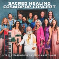 TaliasVan featuring The Bright & Morning Star Band - SACRED HEALING COSMOPOP CONCERT: LIVE AT AVALON ORGANIC GARDENS & ECOVILLAGE