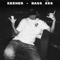Keener - Bass Ass