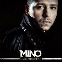 Mino - La 25eme heure (Explicit)