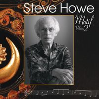 Steve Howe - Motif, Volume 2