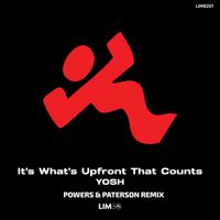 Yosh - It's What's Upfront That Counts (Powers & Paterson Remix)