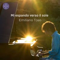 Emiliano Toso - Mi espando verso il Sole