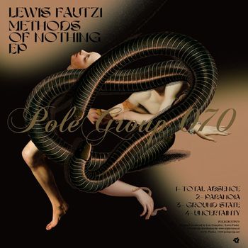 Lewis Fautzi - Methods Of Nothing EP