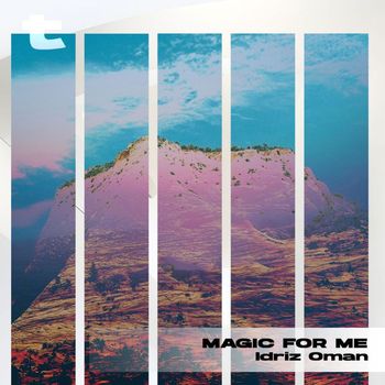 Idriz Oman - Magic for Me