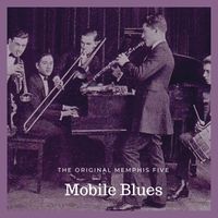 The Original Memphis Five - Mobile Blues