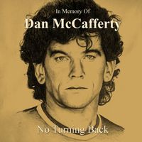 Dan McCafferty, Panos Kalifis - In Memory of Dan McCafferty - No Turning Back