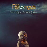 The Revangels - The Way To The Stars