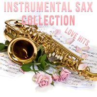 Mr. Saxobeat - Instrumental Sax Collection Love Hits