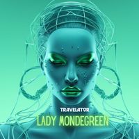 Travelator - Lady Mondegreen