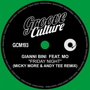 Gianni Bini - Friday Night (Micky More & Andy Tee Remix)