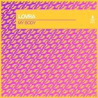 LOVRA - My Body