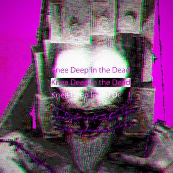Eternal - Knee Deep in the Dead