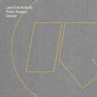 Low End Activist - Glazial (Explicit)