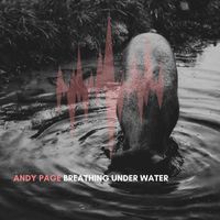Andy Page - Breathing Underwater