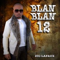 Dio Lafaux - Blan Blan 12