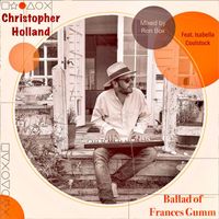 Christopher Holland - Ballad of Frances Gumm