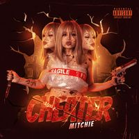 Mitchie - Cheater (Explicit)