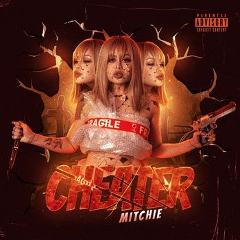 Mitchie - Cheater (Explicit)
