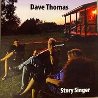 Dave Thomas - Story Singer