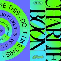 Charlie Boon - Do It Like This