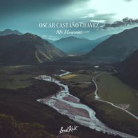 Oscar Castaño Chavez - My Memories