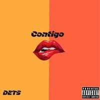 Dets - Contigo (Explicit)