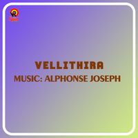 Alphons Joseph - Vellithira (Original Motion Picture Soundtrack)