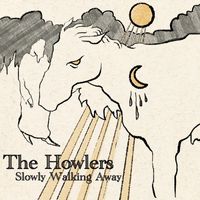 The Howlers - Slowly Walking Away