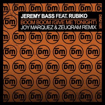 Jeremy Bass - Boom Boom (Give Me Tonight) (Joy Marquez & Zeuqram Remix)