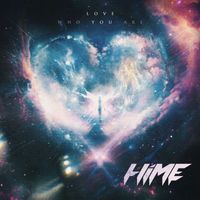 Hime - Love Who You Are