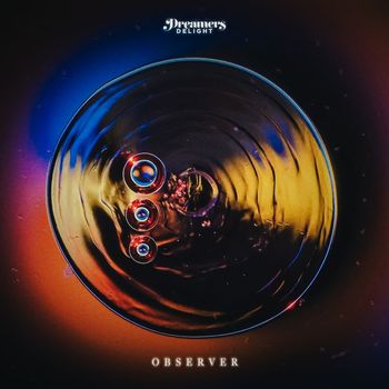 Dreamers Delight - Observer