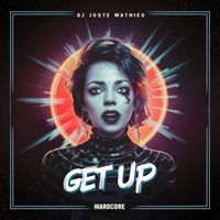 DJ JUSTE MATHIEU - GET UP!