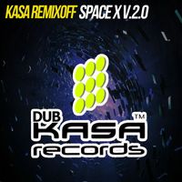 Kasa Remixoff - SPACE X v.2.0 (EXTENDED MIX)