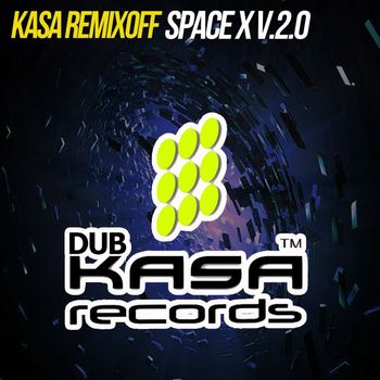 Kasa Remixoff - SPACE X v.2.0 (EXTENDED MIX)