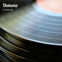 A-Bomb - Demons (Explicit)