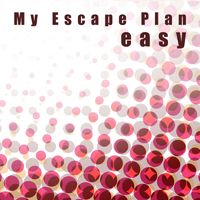 Easy - My Escape Plan (Single Mix)