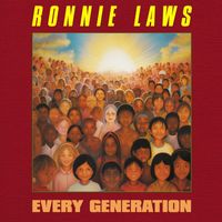 Ronnie Laws - Every Generation (Re-Recorded)