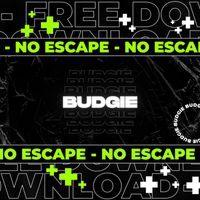 BUDGIE - No Escape