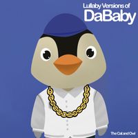 The Cat and Owl - Lullaby Versions of DaBaby
