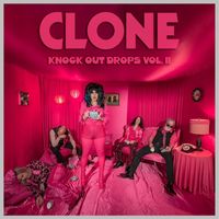 Clone - Knock Out Drops Vol. II