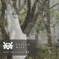 Vellum Hill - Sedimentary EP
