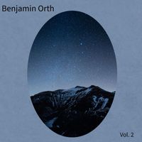 Benjamin Orth - Benjamin Orth, Vol. 2