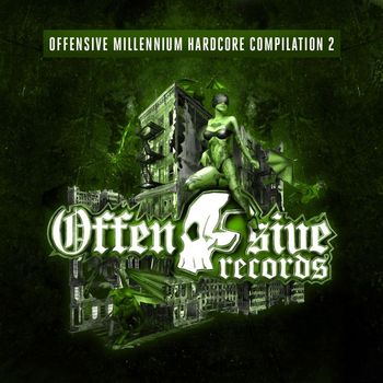Various Artists - Offensive Millennium Hardcore Compilation  - Part 2 (Explicit)