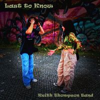 Keith Thompson - Last to Know