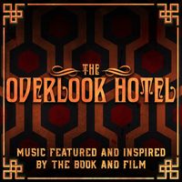 Bobby Cole - The Overlook Hotel - Music inspired by the Shining