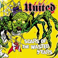 United - Scars of The Wasted Years