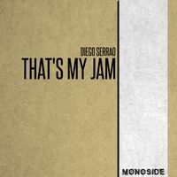 Diego Serrao - That's My Jam