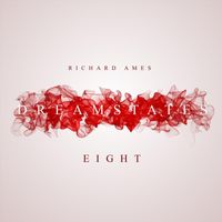 Richard Ames - Dreamstates - Eight