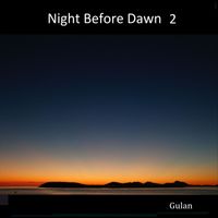 Gulan - Night Before Dawn 2
