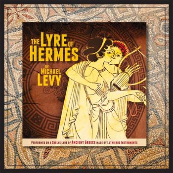 Michael Levy - The Lyre of Hermes